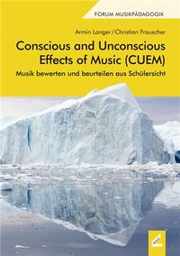 Produktbild: Conscious and Unconscious Effects of Music (CUEM)