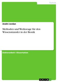 Produktbild: Methoden und Werkzeuge f&uuml;r den Wissenstransfer in der Bionik