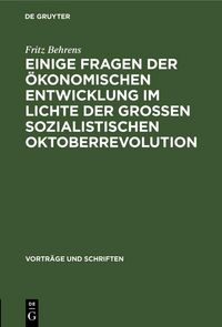 Produktbild: Einige Fragen der &ouml;konomischen Entwicklung im Lichte der Grossen Sozialistischen Oktoberrevolution