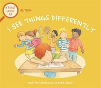 Produktbild: A First Look At: Autism: I See Things Differently