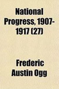 Produktbild: National Progress, 1907-1917 (27)