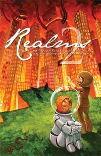 Produktbild: Realms 2: The Second Year of Clarkesworld Magazine (Clarkesworld Anthology, #2)