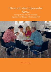 Produktbild: F&uuml;hren und Leiten in dynamischer Balance