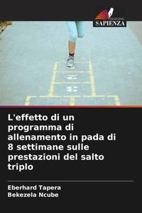 Produktbild: L'effetto di un programma di allenamento in pada di 8 settimane sulle prestazioni del salto triplo