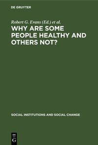 Produktbild: Why Are Some People Healthy and Others Not?