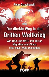 Produktbild: Der direkte Weg in den Dritten Weltkrieg