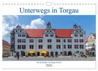 Produktbild: Unterwegs in Torgau (Wandkalender 2026 DIN A4 quer), CALVENDO Monatskalender