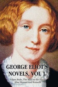 Produktbild: George Eliot's Novels, Volume 1 (Complete and Unabridged)