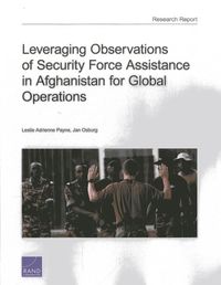 Produktbild: Leveraging Observations of Security Force Assistance in Afghanistan for Global Operations