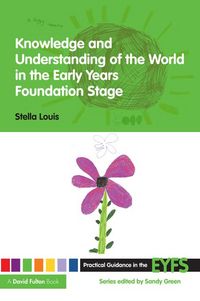 Produktbild: Knowledge and Understanding of the World in the Early Years Foundation Stage