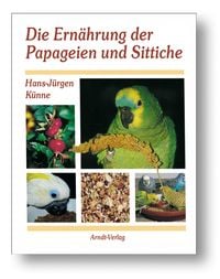Produktbild: Die Ern&auml;hrung der Papageien und Sittiche