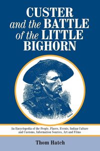 Produktbild: Custer and the Battle of the Little Bighorn