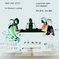 Bild vom Artikel HIER UND JETZT im Museum Ludwig: zusammen dafür und dagegen / HERE AND NOW at the Museum Ludwig: together for and against it. Band 7 vom Autor 