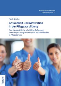 Produktbild: Gesundheit und Motivation in der Pflegeausbildung