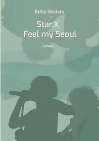 Produktbild: Star.X - Feel my Seoul