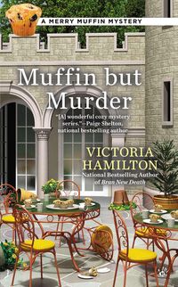 Bild vom Artikel Muffin But Murder vom Autor Victoria Hamilton