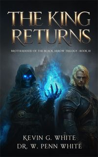 Produktbild: The King Returns (The Brotherhood of the Black Arrow, #3)