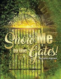 Produktbild: Show Me To The Gates