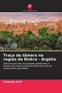 Produktbild: Tra&ccedil;a da t&acirc;mara na regi&atilde;o de Biskra - Arg&eacute;lia