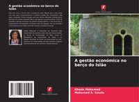Produktbild: A gest&atilde;o econ&oacute;mica no ber&ccedil;o do Isl&atilde;o