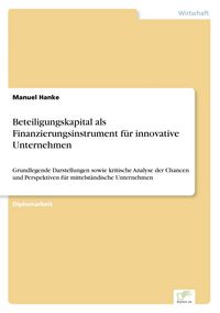 Produktbild: Beteiligungskapital als Finanzierungsinstrument f&uuml;r innovative Unternehmen