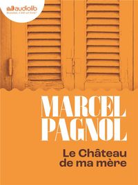 Produktbild: Souvenirs d'enfance. Tome 2: Le ch&acirc;teau de ma m&egrave;re
