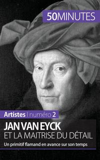 Produktbild: Jan Van Eyck et la ma&icirc;trise du d&eacute;tail