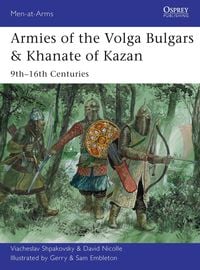 Produktbild: Armies of the Volga Bulgars & Khanate of Kazan