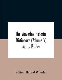 Produktbild: The Waverley Pictorial Dictionary (Volume V) Male- Polder