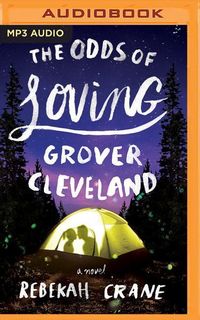Bild vom Artikel The Odds of Loving Grover Cleveland vom Autor Rebekah Crane