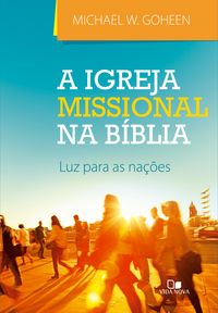 Produktbild: A igreja missional na B&iacute;blia