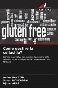 Produktbild: Come gestire la celiachia?