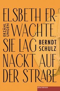 Produktbild: Elsbeth erwachte, sie lag nackt auf der Stra&szlig;e