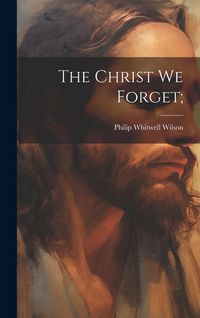 Produktbild: The Christ we Forget;