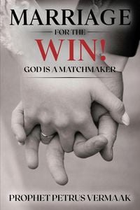 Produktbild: Marriage For The Win: God Is A Matchmaker