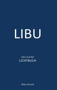 Produktbild: LIBU - Das kleine Lichtbuch