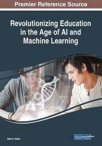 Produktbild: Revolutionizing Education in the Age of AI and Machine Learning
