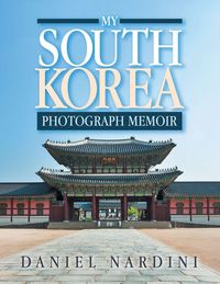 Produktbild: My South Korea Photograph Memoir