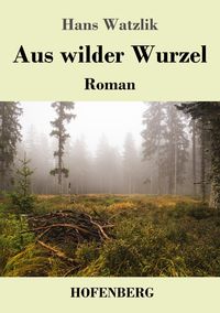 Produktbild: Aus wilder Wurzel