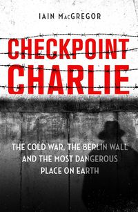 Produktbild: MacGregor, I: Checkpoint Charlie
