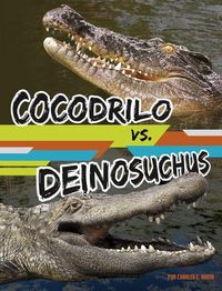 Produktbild: Cocodrilo vs. Deinosuchus (Crocodile Vs Deinosuchus)