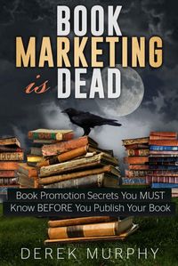 Produktbild: Book Marketing is Dead