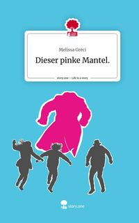 Produktbild: Dieser pinke Mantel.. Life is a Story - story.one