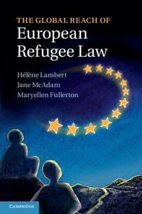 Produktbild: Global Reach of European Refugee Law