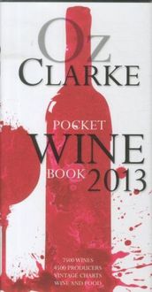 Produktbild: Clarke, O: Oz Clarke Pocket Wine Book 2013