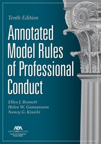 Produktbild: Annotated Model Rules of Professional Conduct, Tenth Edition