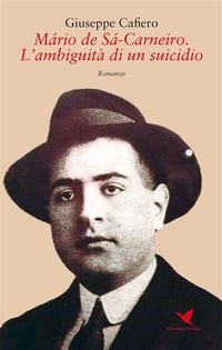 Produktbild: M&aacute;rio de S&aacute;-Carneiro. L'ambiguit&agrave; di un suicidio