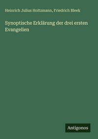 Produktbild: Synoptische Erkl&auml;rung der drei ersten Evangelien