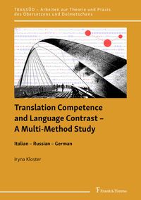 Produktbild: Translation Competence and Language Contrast &ndash; A Multi-Method Study