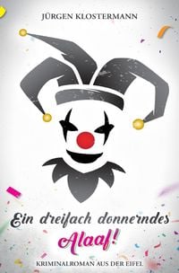 Produktbild: Eifelkrimi / Ein dreifach donnerndes Alaaf!